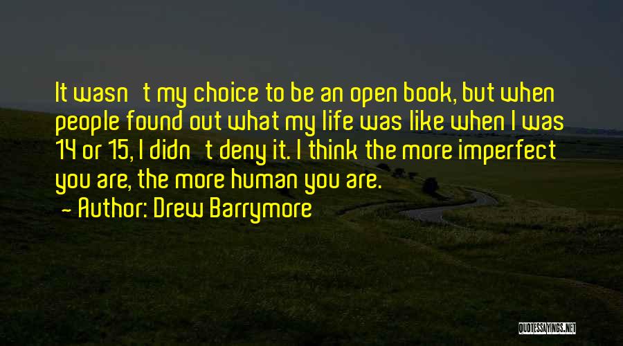 Life Is Like A Open Book Quotes By Drew Barrymore