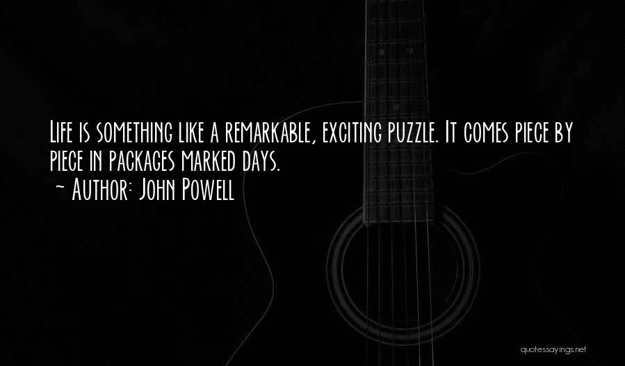 Life Is Like A Puzzle Quotes By John Powell