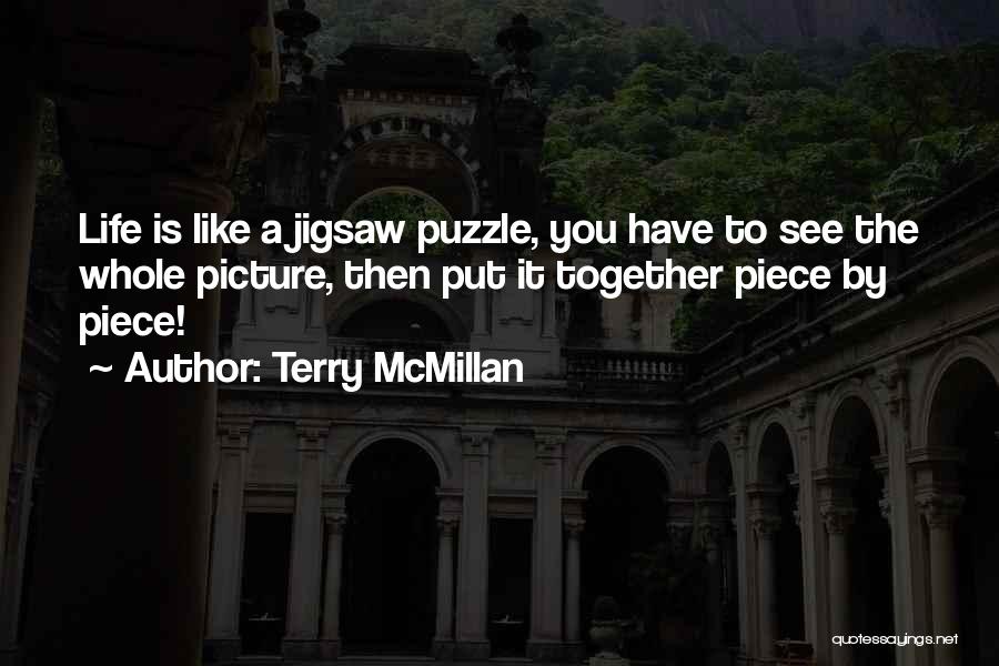 Life Is Like A Puzzle Quotes By Terry McMillan