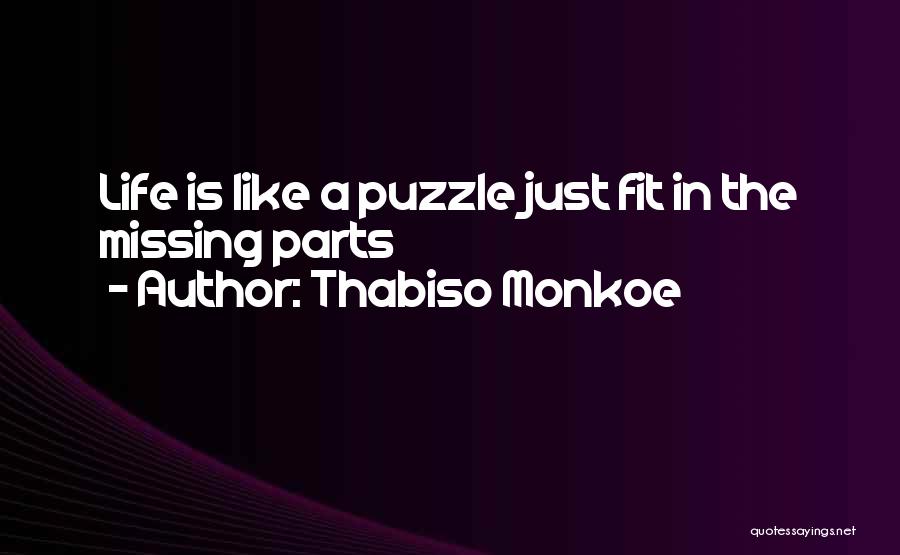Life Is Like A Puzzle Quotes By Thabiso Monkoe
