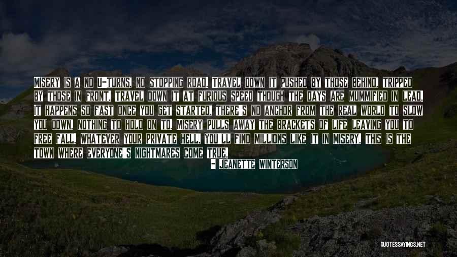 Life Is Like A Road Quotes By Jeanette Winterson Life Is Like A Road Quotes By Jeanette Winterson