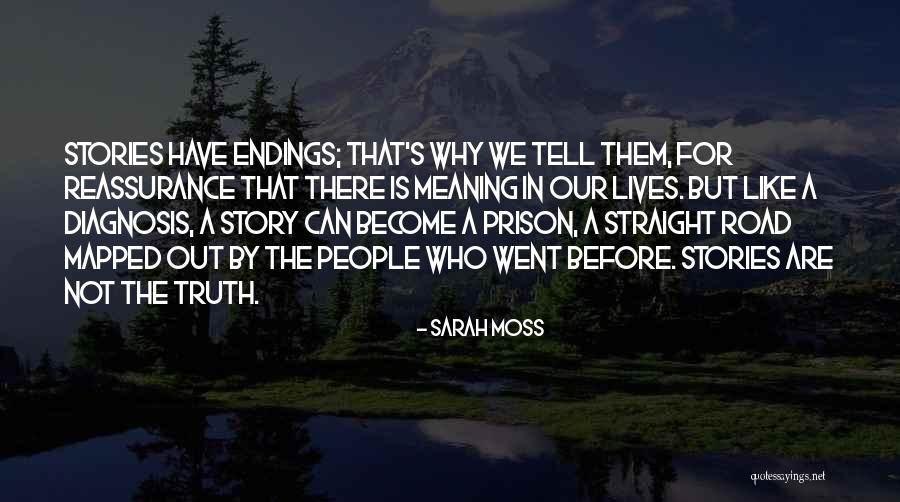 Life Is Like A Road Quotes By Sarah Moss Life Is Like A Road Quotes By Sarah Moss