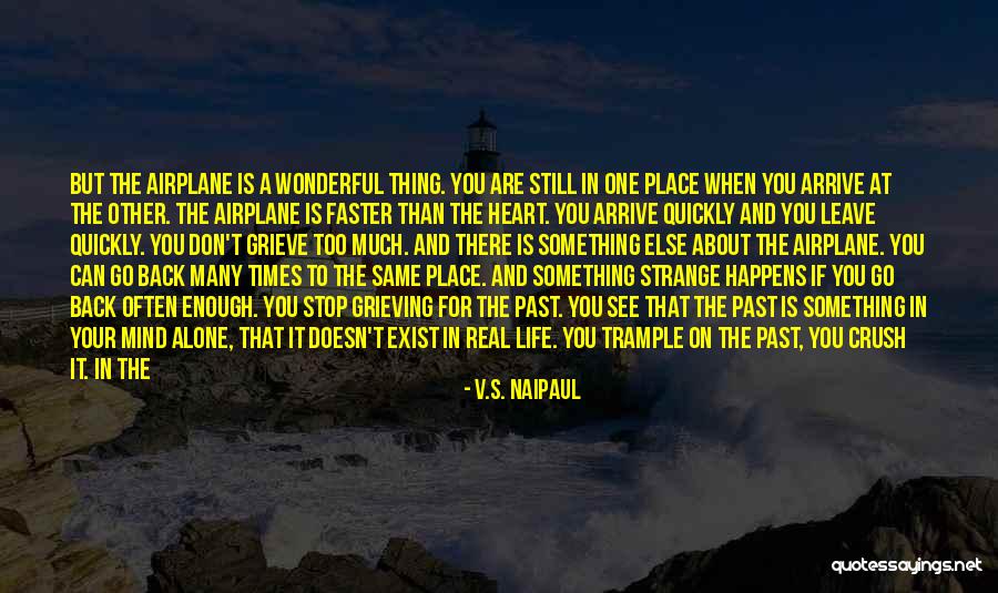 Life Is Like A Road Quotes By V.S. Naipaul Life Is Like A Road Quotes By V.S. Naipaul