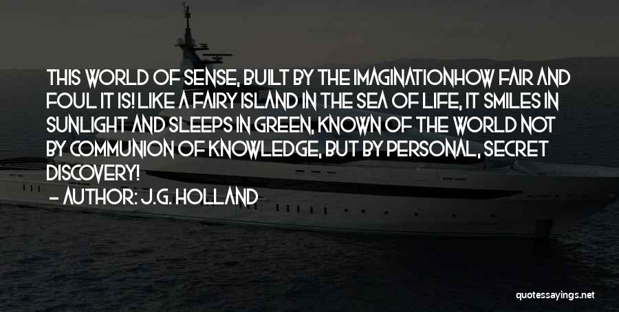 Life Is Like A Sea Quotes By J.G. Holland