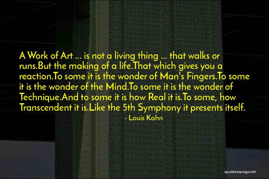 Life Is Like A Symphony Quotes By Louis Kahn