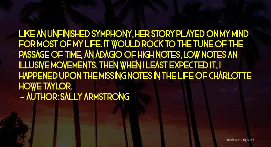 Life Is Like A Symphony Quotes By Sally Armstrong