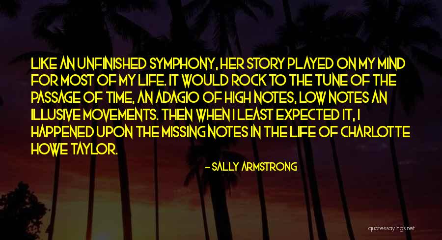 Life Is Like A Symphony Quotes By Sally Armstrong