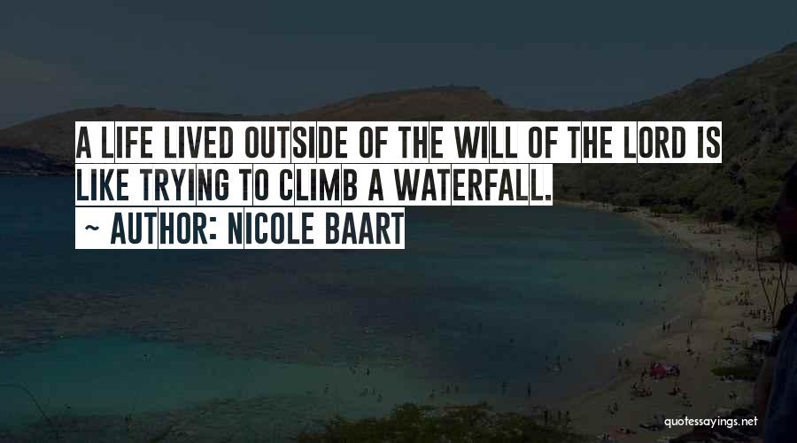 Life Is Like A Waterfall Quotes By Nicole Baart