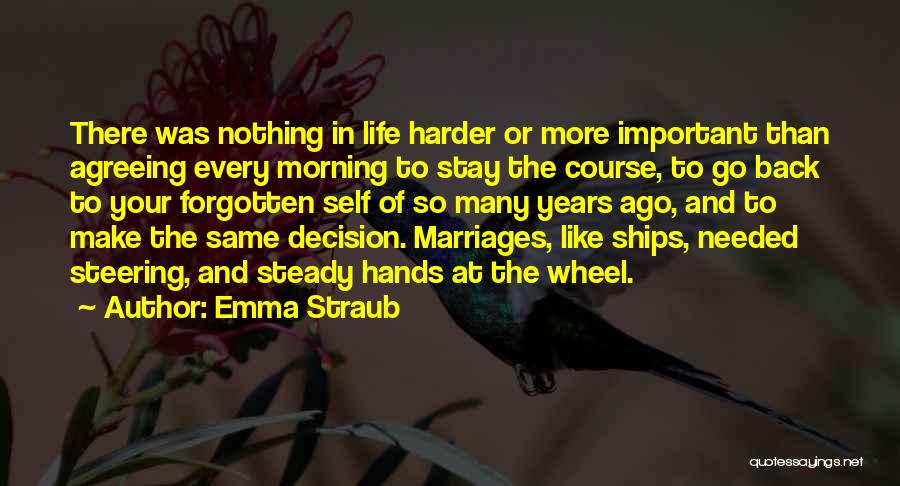 Life Is Like A Wheel Quotes By Emma Straub