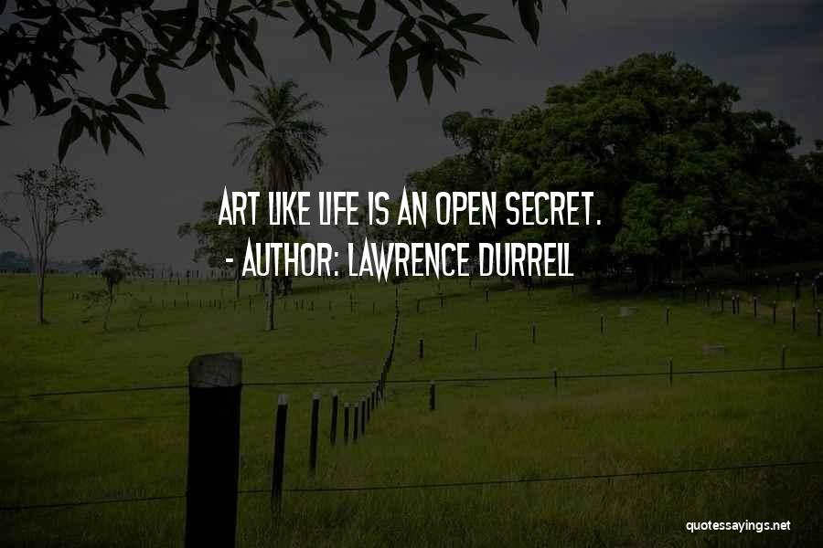 Life Is Like Art Quotes By Lawrence Durrell