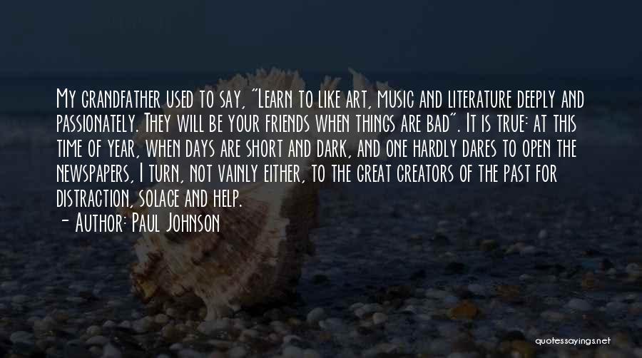 Life Is Like Art Quotes By Paul Johnson