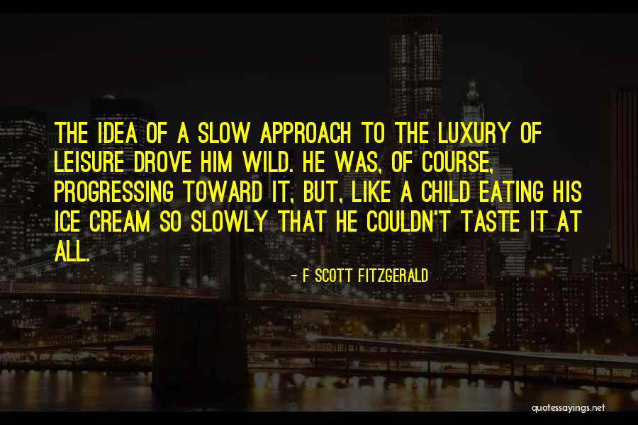 Life Is Like Ice Cream Quotes By F Scott Fitzgerald Life Is Like Ice Cream Quotes By F Scott Fitzgerald