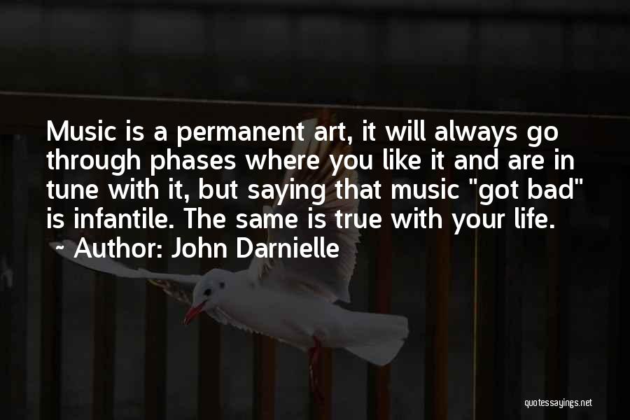 Life Is Like Music Quotes By John Darnielle