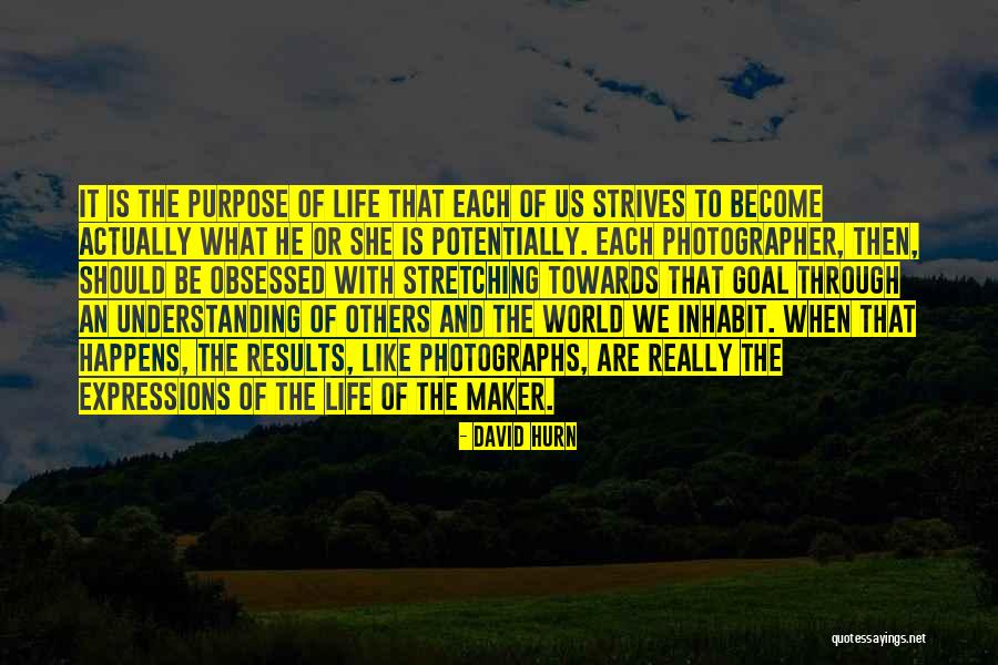 Life Is Like Photography Quotes By David Hurn