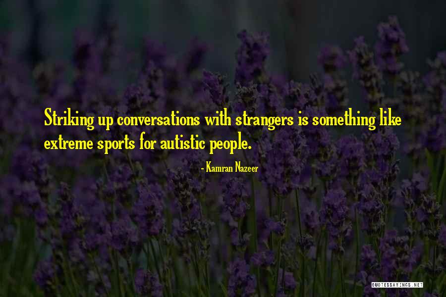 Life Is Like Sports Quotes By Kamran Nazeer
