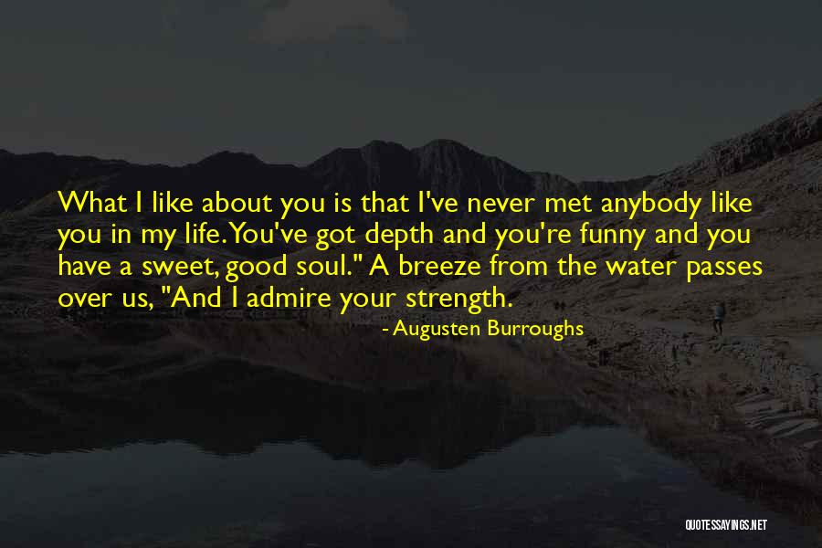 Life Is Like Water Quotes By Augusten Burroughs