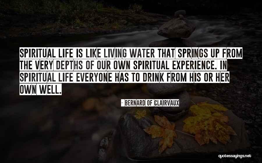 Life Is Like Water Quotes By Bernard Of Clairvaux