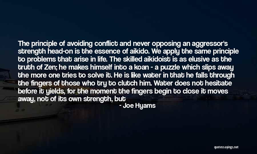 Life Is Like Water Quotes By Joe Hyams Life Is Like Water Quotes By Joe Hyams