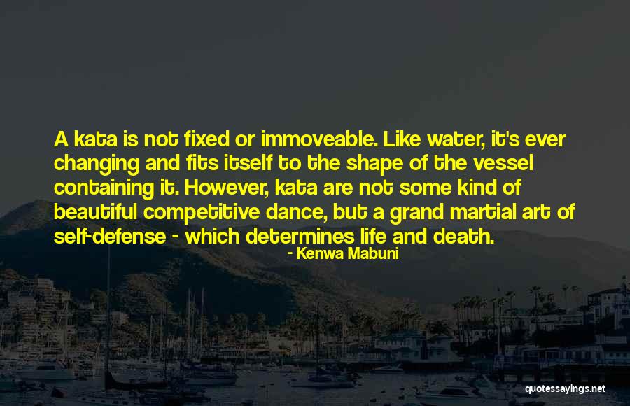 Life Is Like Water Quotes By Kenwa Mabuni Life Is Like Water Quotes By Kenwa Mabuni