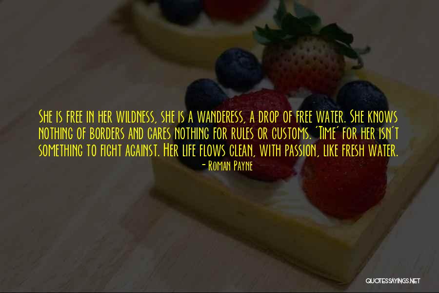 Life Is Like Water Quotes By Roman Payne