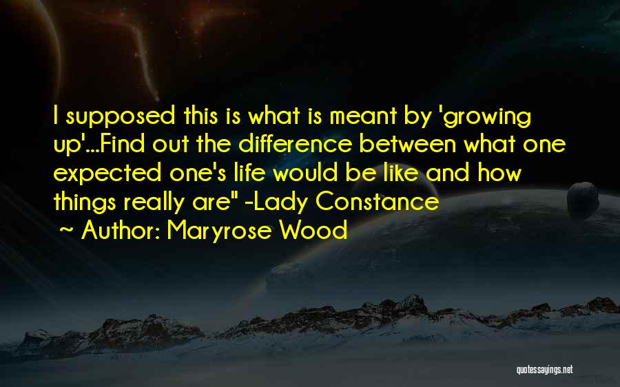 Life Is Like What Quotes By Maryrose Wood
