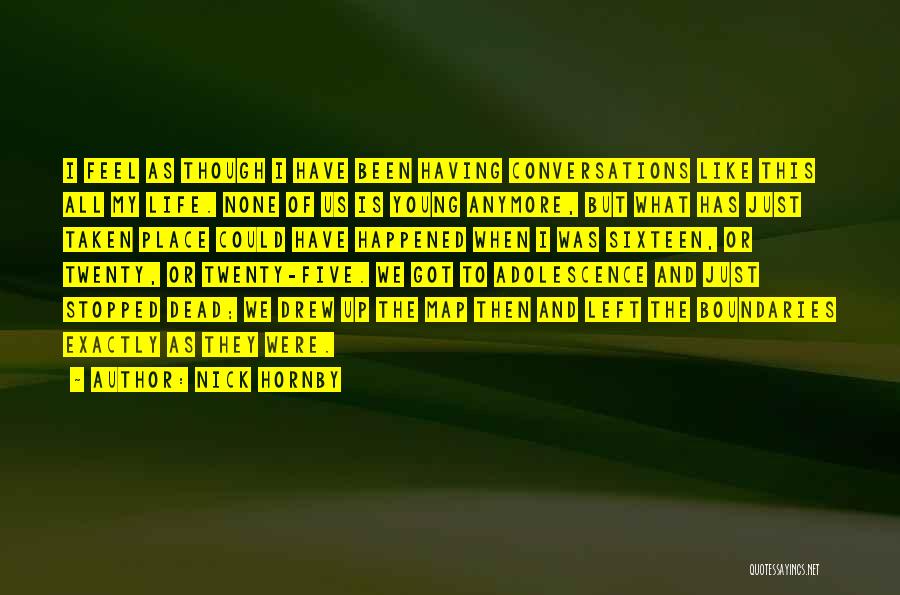 Life Is Like What Quotes By Nick Hornby