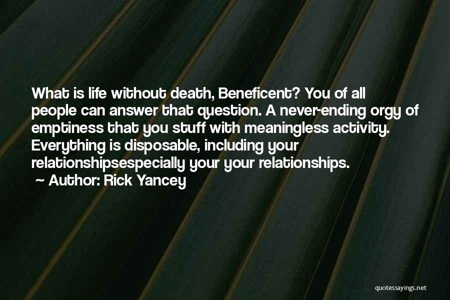 Life Is Meaningless Without You Quotes By Rick Yancey