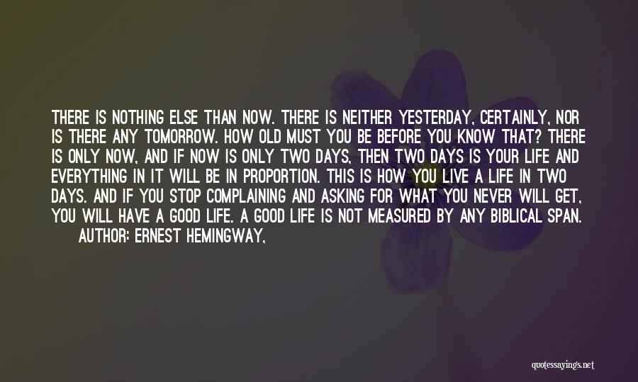 Life Is Measured By Quotes By Ernest Hemingway,