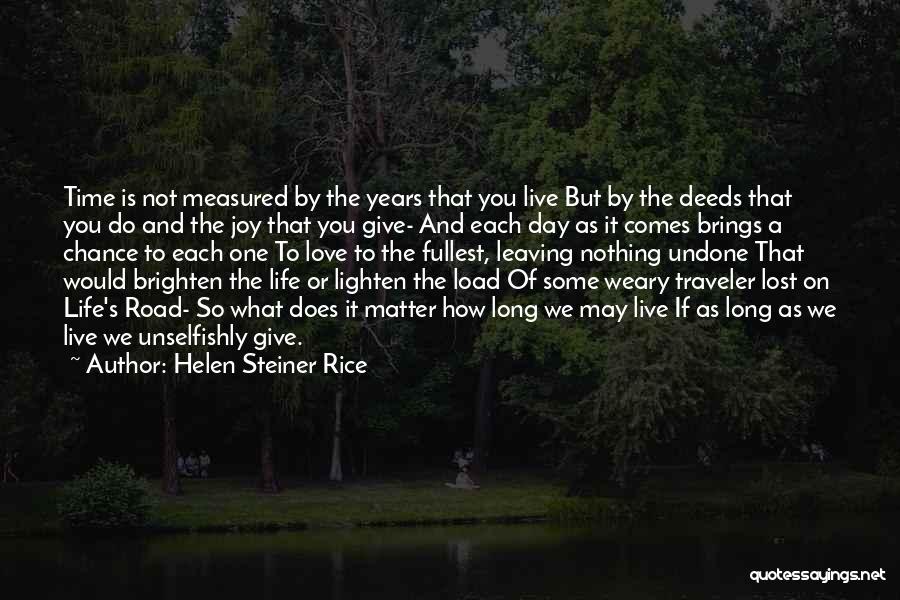 Life Is Measured By Quotes By Helen Steiner Rice