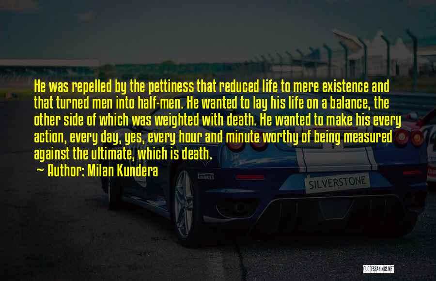 Life Is Measured By Quotes By Milan Kundera