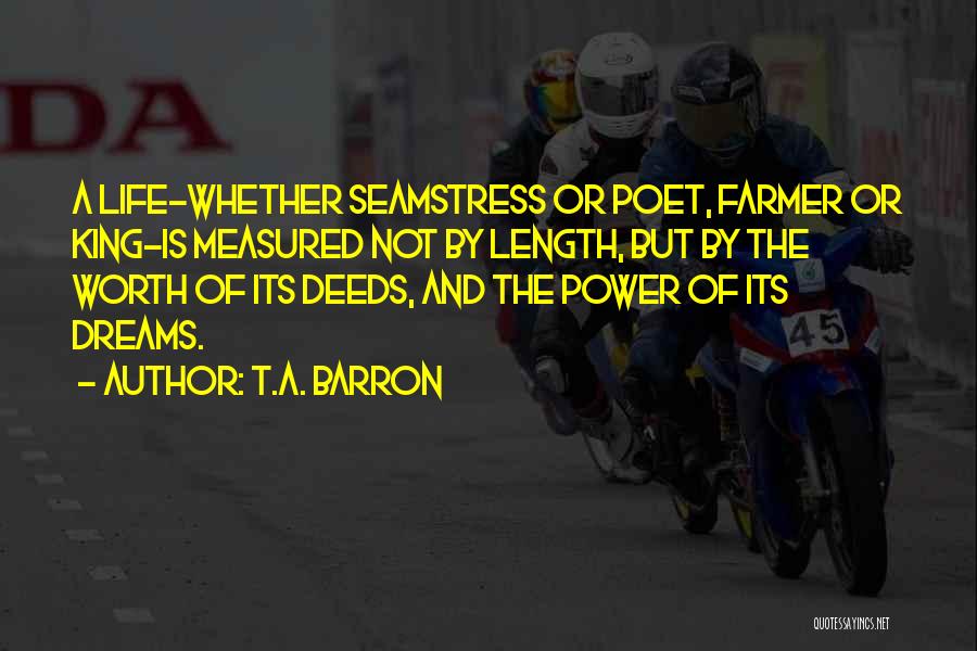 Life Is Measured By Quotes By T.A. Barron