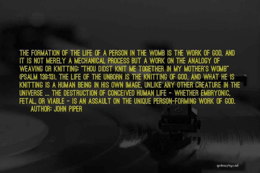 Life Is Mechanical Quotes By John Piper