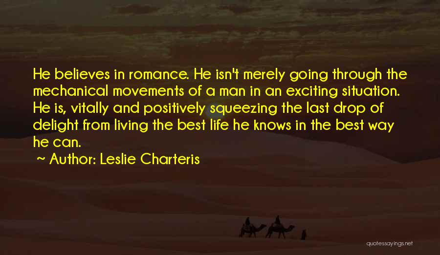 Life Is Mechanical Quotes By Leslie Charteris