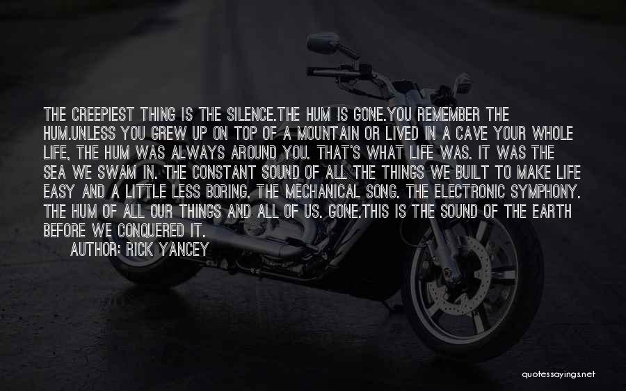 Life Is Mechanical Quotes By Rick Yancey