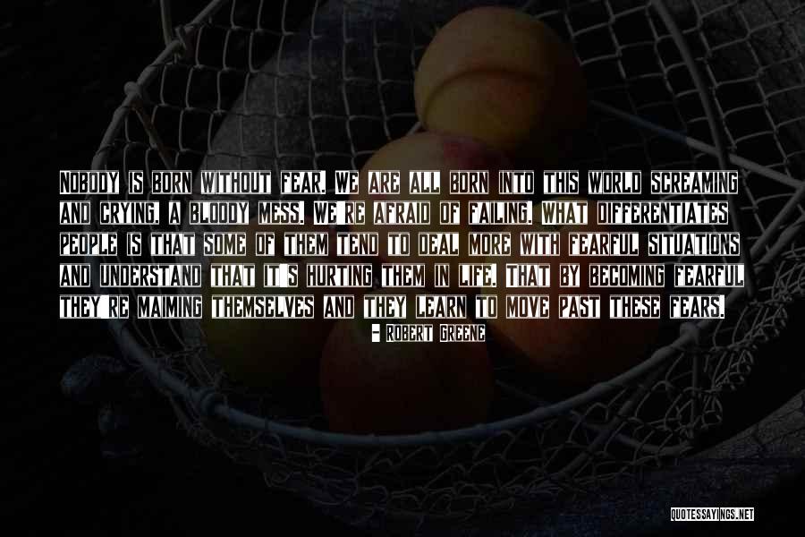 Life Is Mess Quotes By Robert Greene Life Is Mess Quotes By Robert Greene