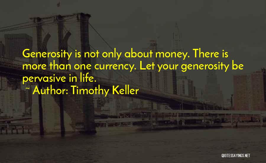 Life Is More Than Money Quotes By Timothy Keller