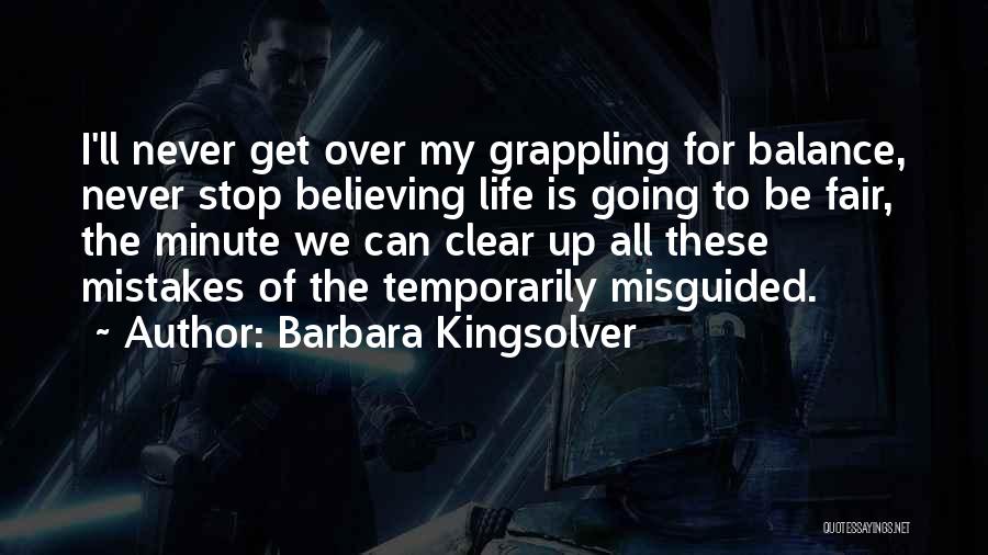 Life Is Never Fair Quotes By Barbara Kingsolver