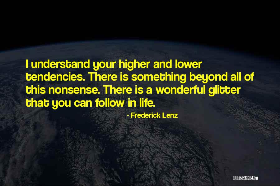 Life Is Nonsense Quotes By Frederick Lenz Life Is Nonsense Quotes By Frederick Lenz