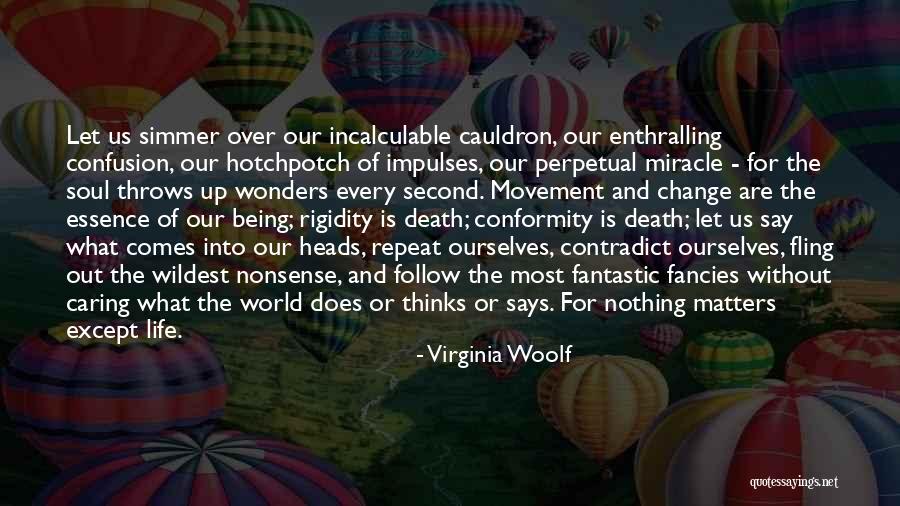 Life Is Nonsense Quotes By Virginia Woolf Life Is Nonsense Quotes By Virginia Woolf