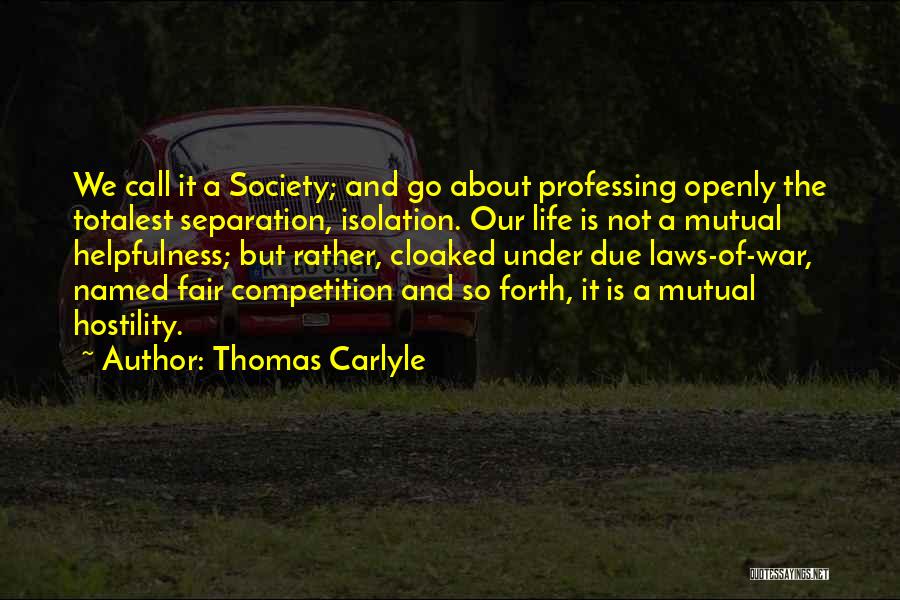 Life Is Not A Competition Quotes By Thomas Carlyle