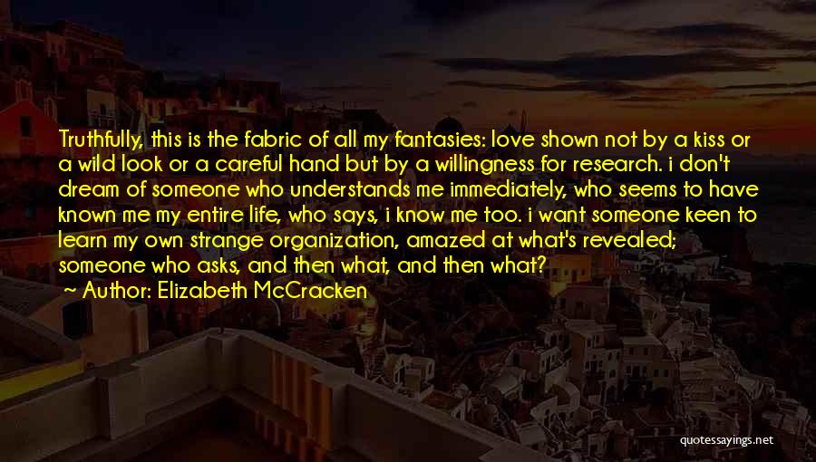 Life Is Not A Dream Quotes By Elizabeth McCracken