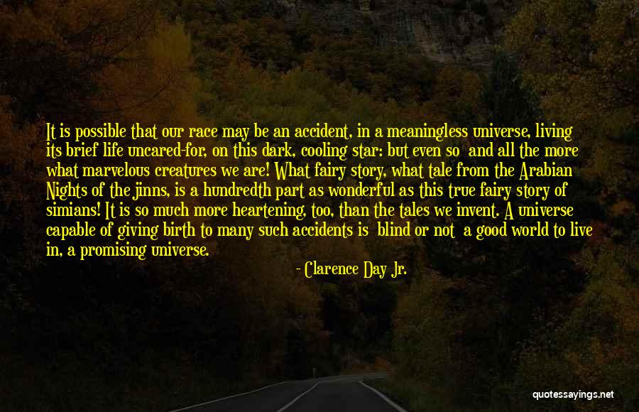Life Is Not A Fairy Tale Quotes By Clarence Day Jr. Life Is Not A Fairy Tale Quotes By Clarence Day Jr.