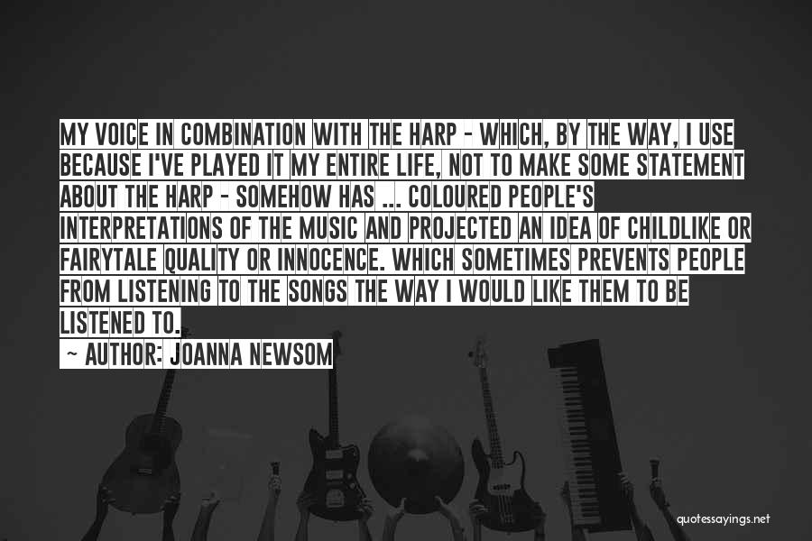 Life Is Not A Fairytale Quotes By Joanna Newsom