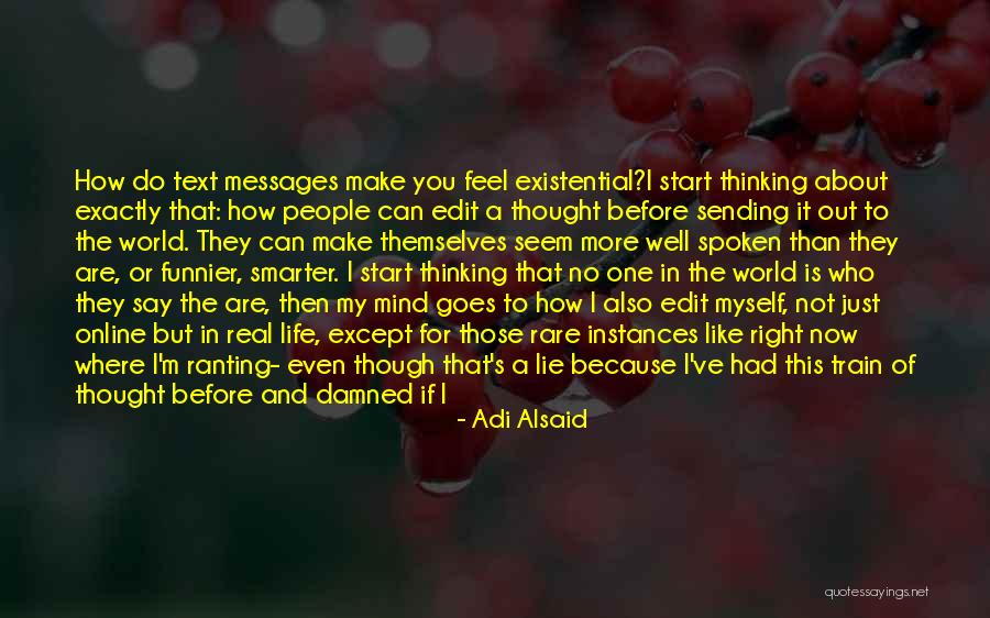 Life Is Not About Reality Quotes By Adi Alsaid Life Is Not About Reality Quotes By Adi Alsaid