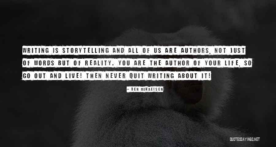 Life Is Not About Reality Quotes By Ben Mikaelsen Life Is Not About Reality Quotes By Ben Mikaelsen