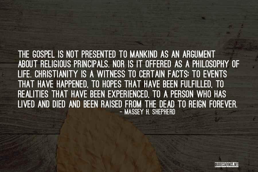 Life Is Not About Reality Quotes By Massey H. Shepherd Life Is Not About Reality Quotes By Massey H. Shepherd