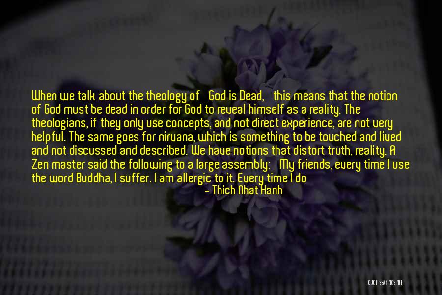 Life Is Not About Reality Quotes By Thich Nhat Hanh Life Is Not About Reality Quotes By Thich Nhat Hanh