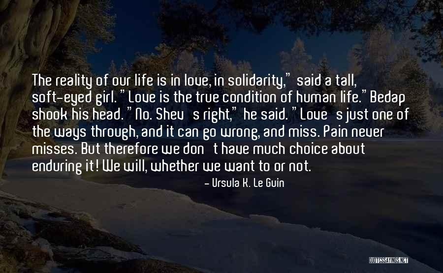 Life Is Not About Reality Quotes By Ursula K. Le Guin Life Is Not About Reality Quotes By Ursula K. Le Guin