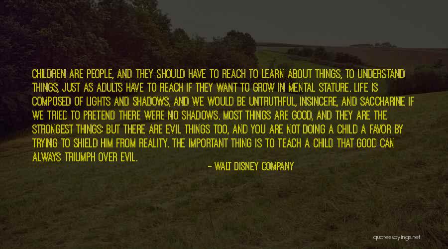 Life Is Not About Reality Quotes By Walt Disney Company Life Is Not About Reality Quotes By Walt Disney Company