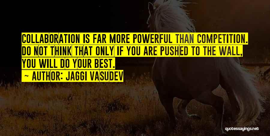 Life Is Not Competition Quotes By Jaggi Vasudev